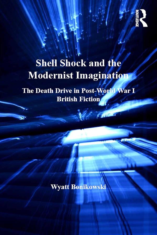 Shell Shock and the Modernist Imagination by Wyatt Bonikowski