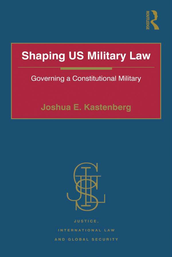 Shaping US Military Law