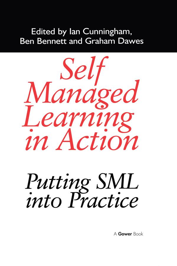 Self Managed Learning in Action by Ben Bennett, Ian Cunningham