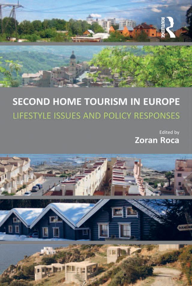 Second Home Tourism in Europe by Zoran Roca