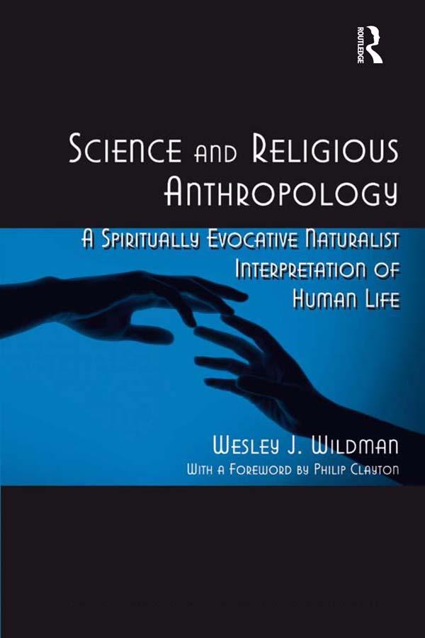 Science and Religious Anthropology by Wesley J. Wildman