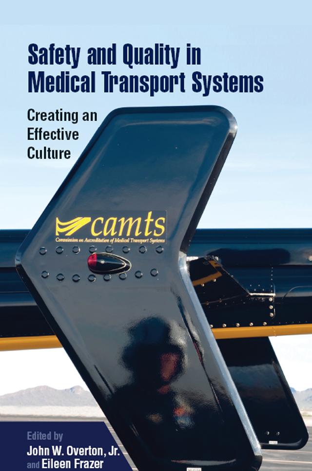 Safety and Quality in Medical Transport Systems by John W. Overton