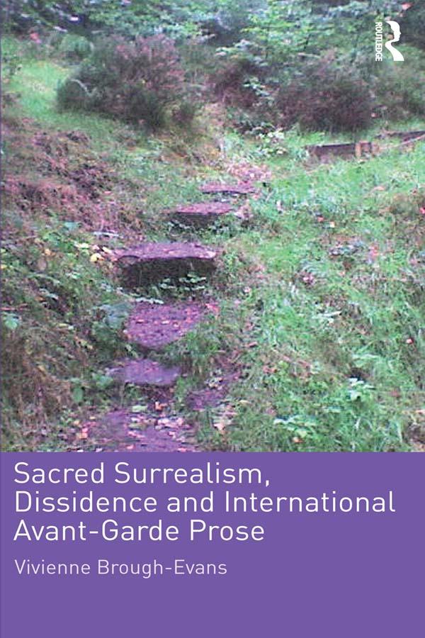 Sacred Surrealism, Dissidence and International Avant-Garde Prose