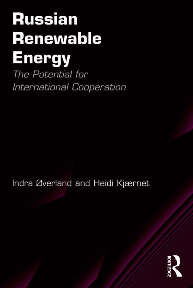 Russian Renewable Energy by Heidi Kjærnet, Indra Øverland