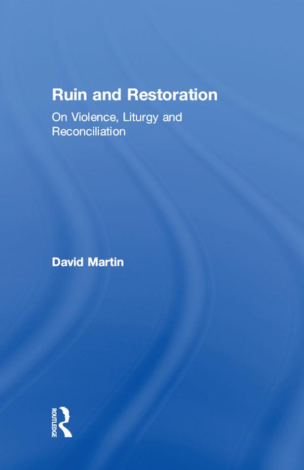 Ruin and Restoration by David Martin