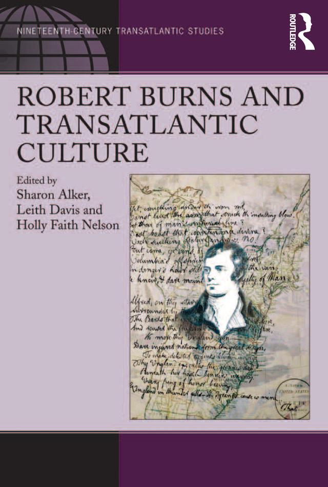 Robert Burns and Transatlantic Culture by Holly Faith Nelson, Leith Davis, Sharon Alker
