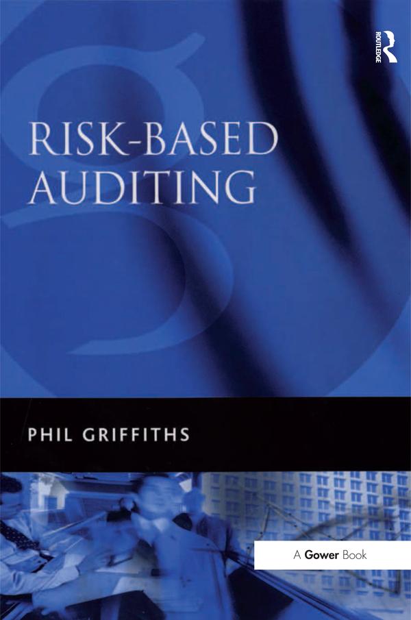 Risk-Based Auditing by Phil Griffiths