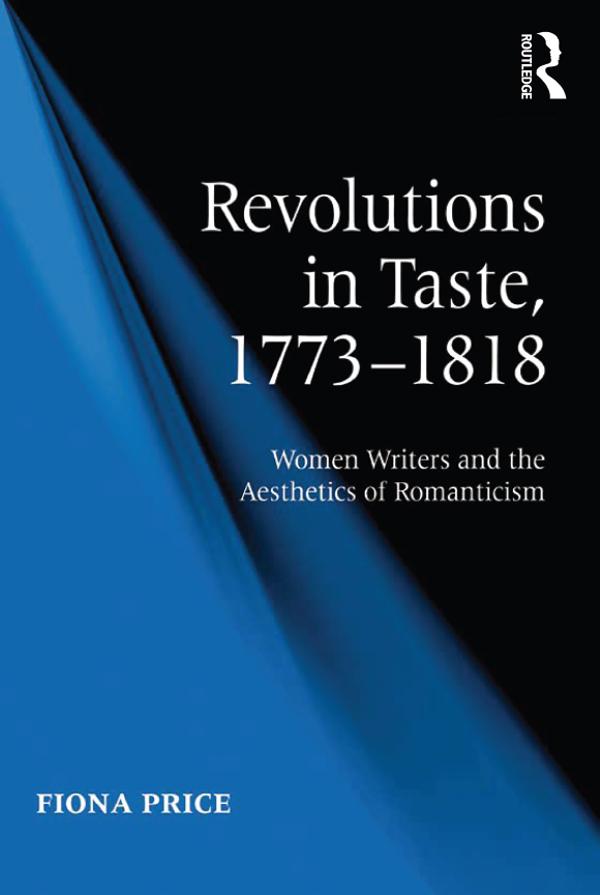 Revolutions in Taste, 1773–1818