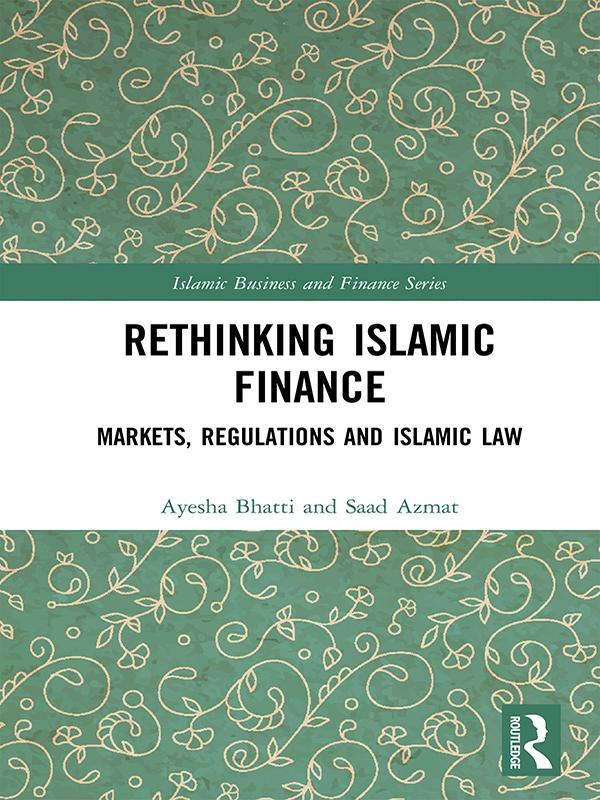 Rethinking Islamic Finance by Ayesha Bhatti, Saad Azmat