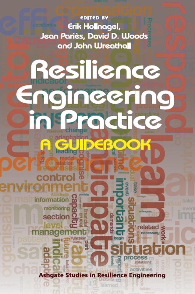 Resilience Engineering in Practice by Erik Hollnagel, Jean Pariès, John Wreathall
