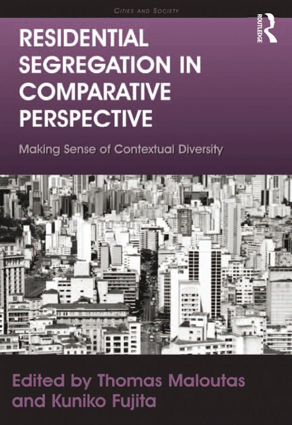 Residential Segregation in Comparative Perspective by Kuniko Fujita, Thomas Maloutas