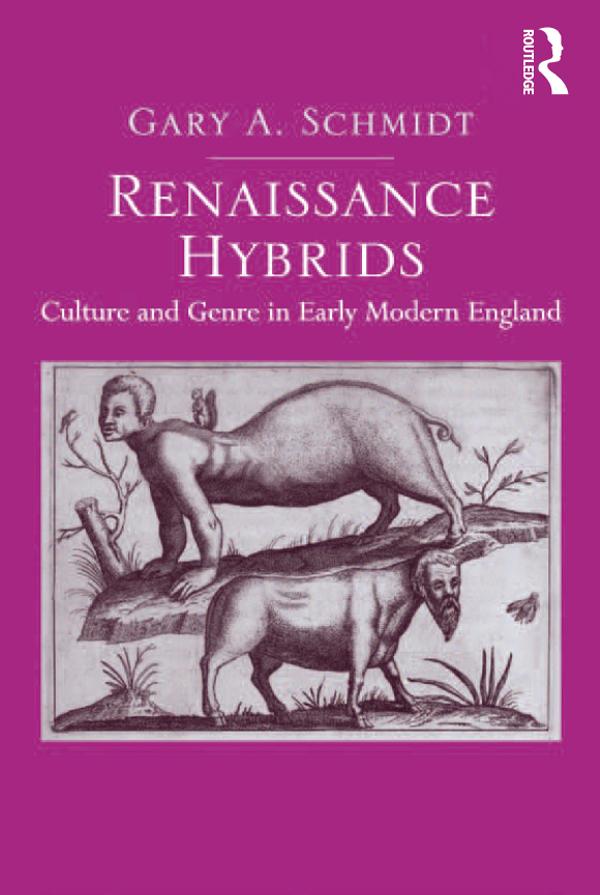 Renaissance Hybrids by Gary A. Schmidt