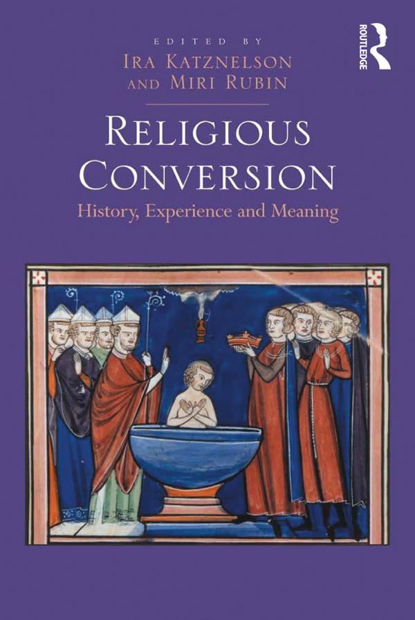 Religious Conversion by Ira Katznelson, Miri Rubin