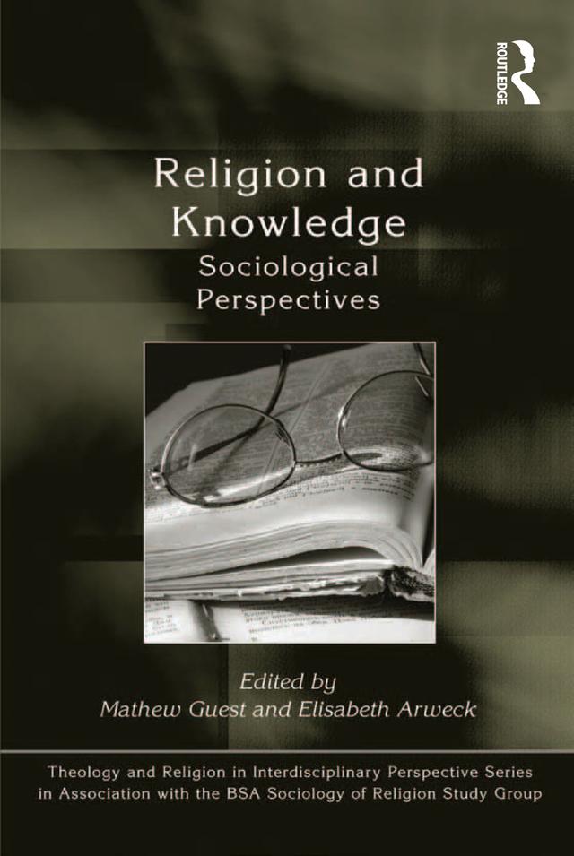 Religion and Knowledge by Elisabeth Arweck, Mathew Guest