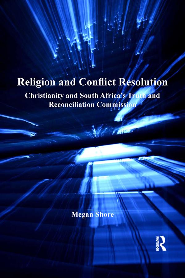 Religion and Conflict Resolution by Megan Shore