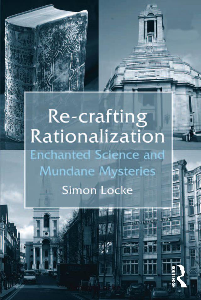 Re-crafting Rationalization by Simon Locke