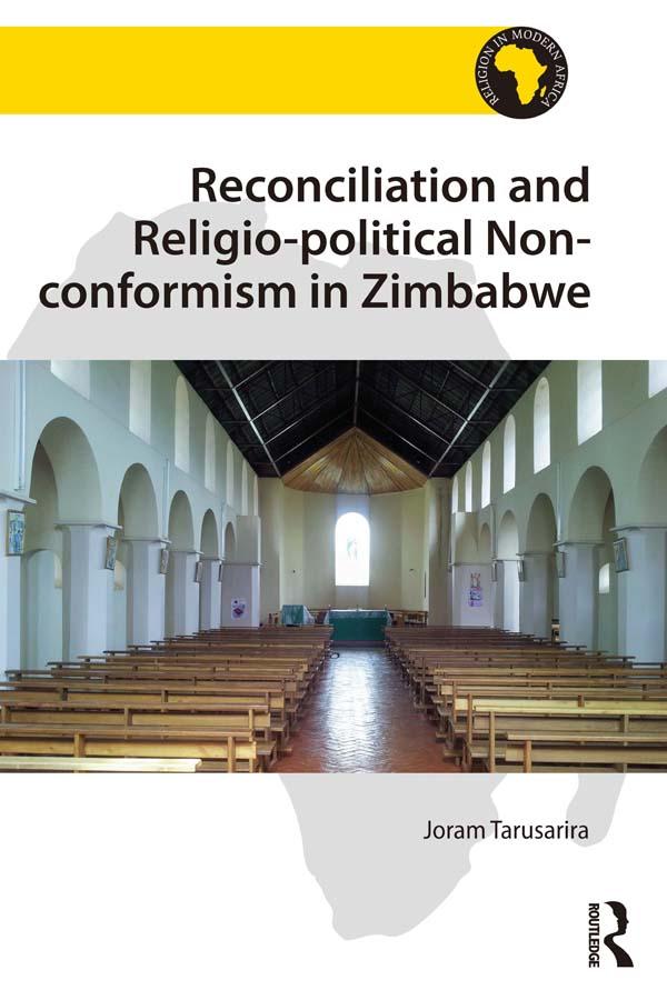 Reconciliation and Religio-political Non-conformism in Zimbabwe by Joram Tarusarira