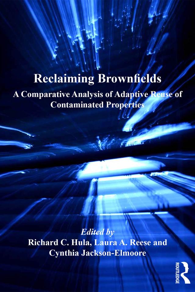 Reclaiming Brownfields by Laura A. Reese, Richard C. Hula