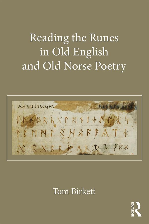 Reading the Runes in Old English and Old Norse Poetry by Thomas Birkett
