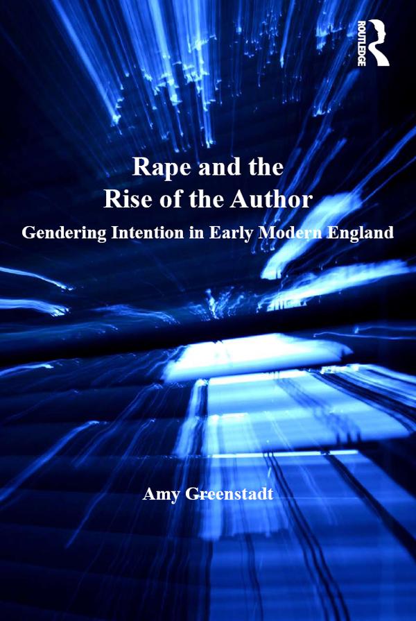 Rape and the Rise of the Author by Amy Greenstadt