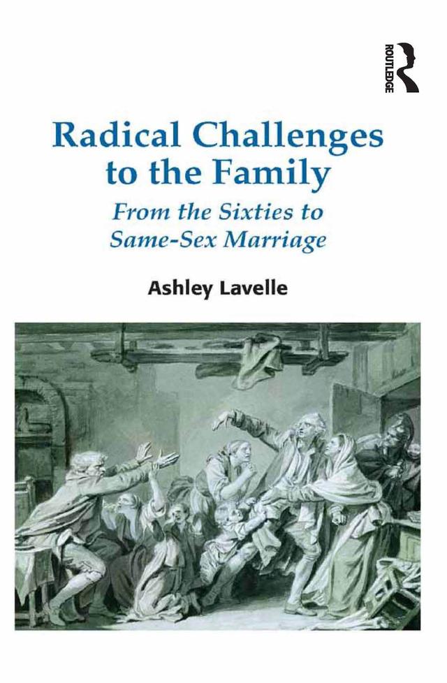 Radical Challenges to the Family by Ashley Lavelle