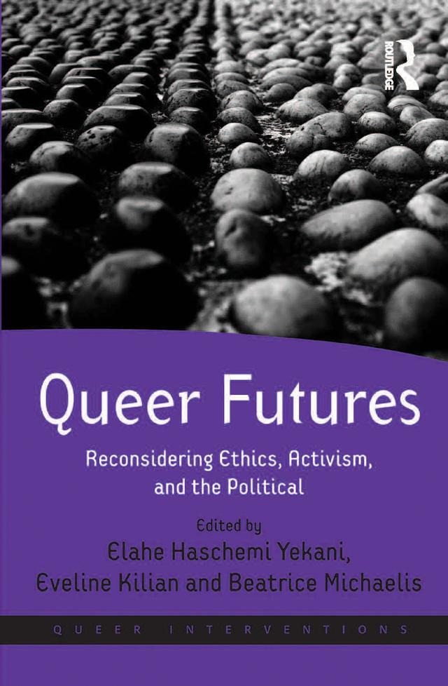 Queer Futures by Beatrice Michaelis, Elahe Haschemi Yekani, Eveline Kilian