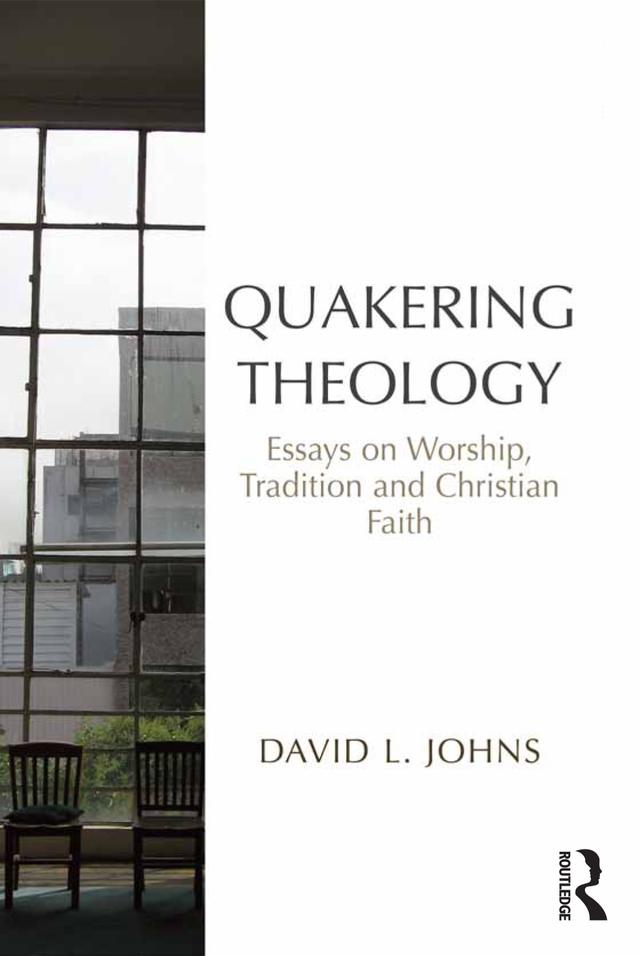 Quakering Theology by David L. Johns
