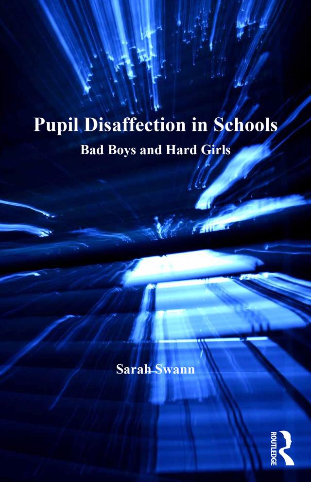 Pupil Disaffection in Schools by Sarah Swann