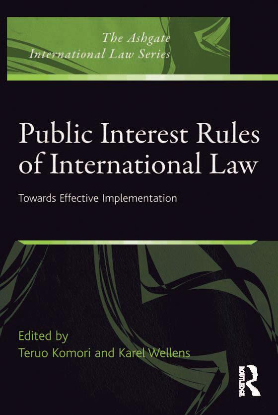 Public Interest Rules of International Law by Karel Wellens, Teruo Komori