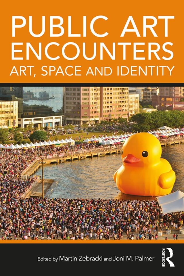 Public Art Encounters by Joni M. Palmer, Martin Zebracki