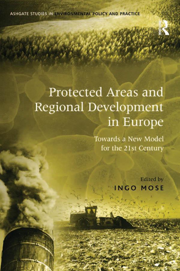 Protected Areas and Regional Development in Europe by Ingo Mose