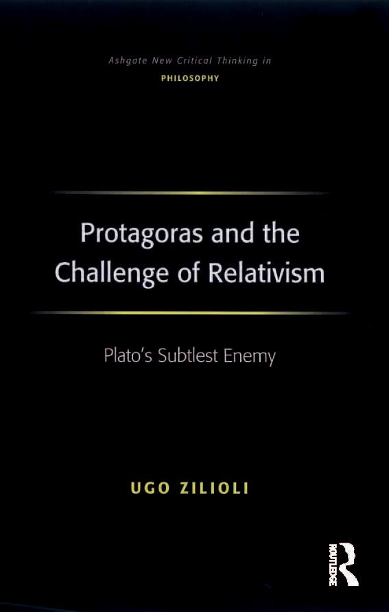 Protagoras and the Challenge of Relativism by Ugo Zilioli
