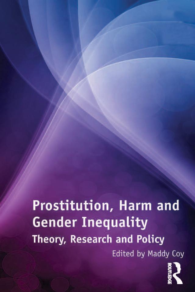 Prostitution, Harm and Gender Inequality by Maddy Coy