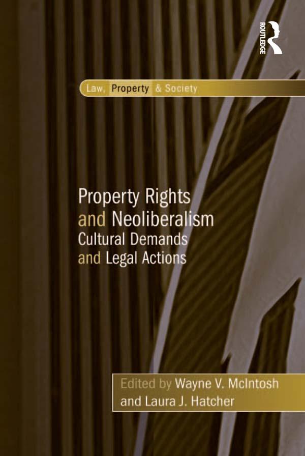 Property Rights and Neoliberalism by Laura J. Hatcher, Wayne V. McIntosh