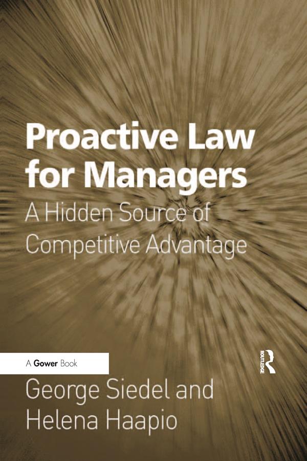 Proactive Law for Managers by George Siedel, Helena Haapio