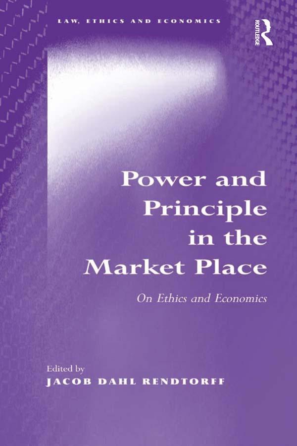 Power and Principle in the Market Place by Jacob Dahl Rendtorff