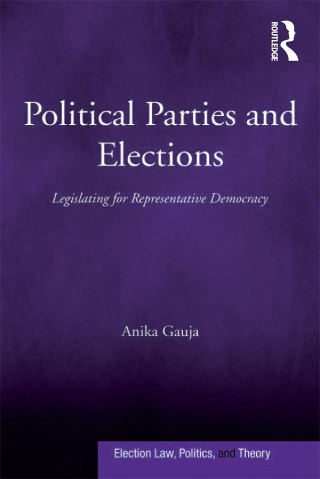 Political Parties and Elections by Anika Gauja