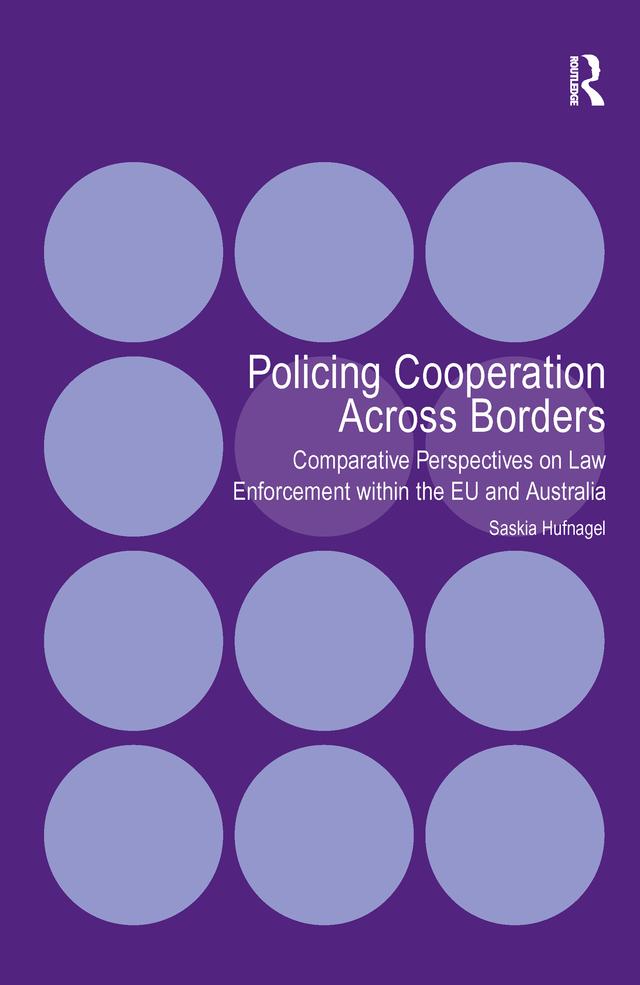 Policing Cooperation Across Borders by Saskia Hufnagel