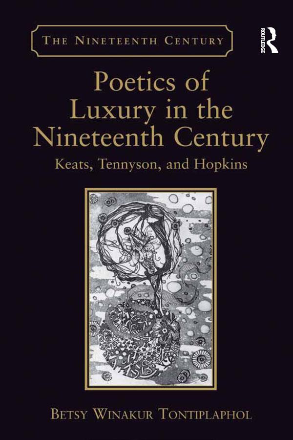 Poetics of Luxury in the Nineteenth Century by Betsy Winakur Tontiplaphol