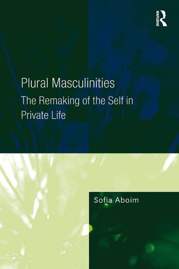 Plural Masculinities by Sofia Aboim