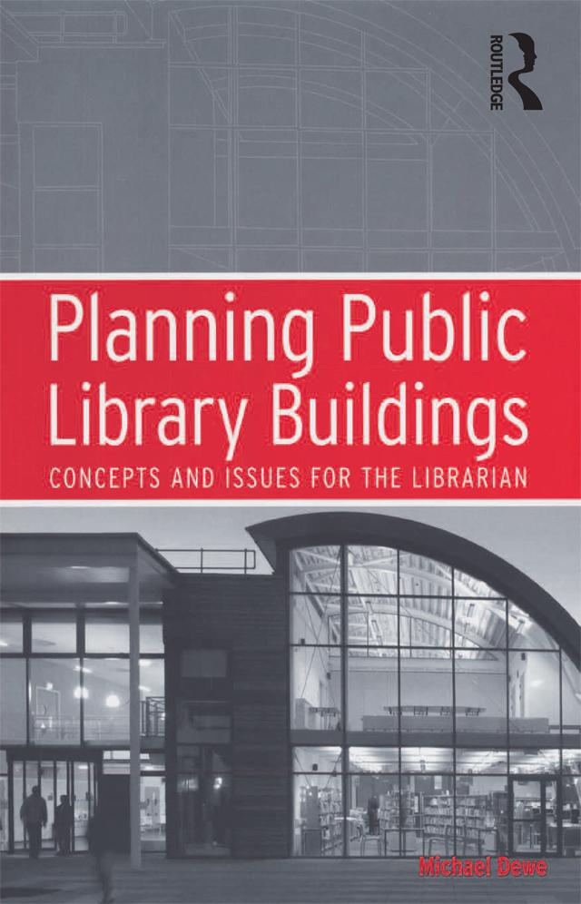 Planning Public Library Buildings by Michael Dewe