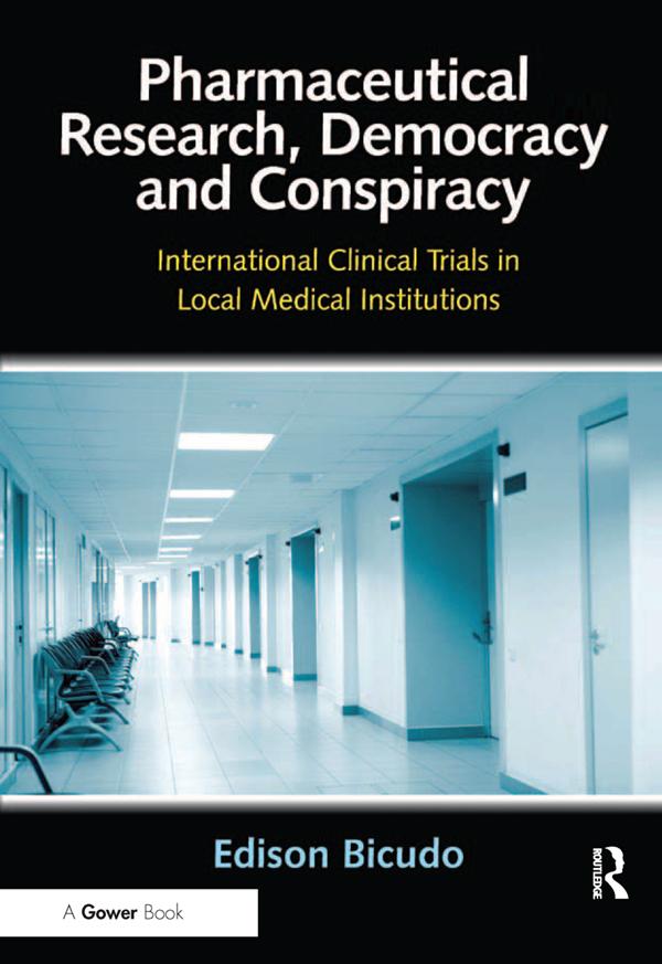 Pharmaceutical Research, Democracy and Conspiracy by Edison Bicudo
