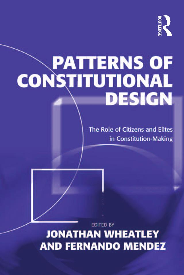 Patterns of Constitutional Design by Fernando Mendez, Jonathan Wheatley