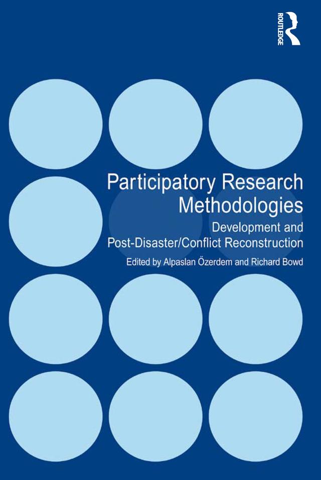 Participatory Research Methodologies by Alpaslan Özerdem, Richard Bowd