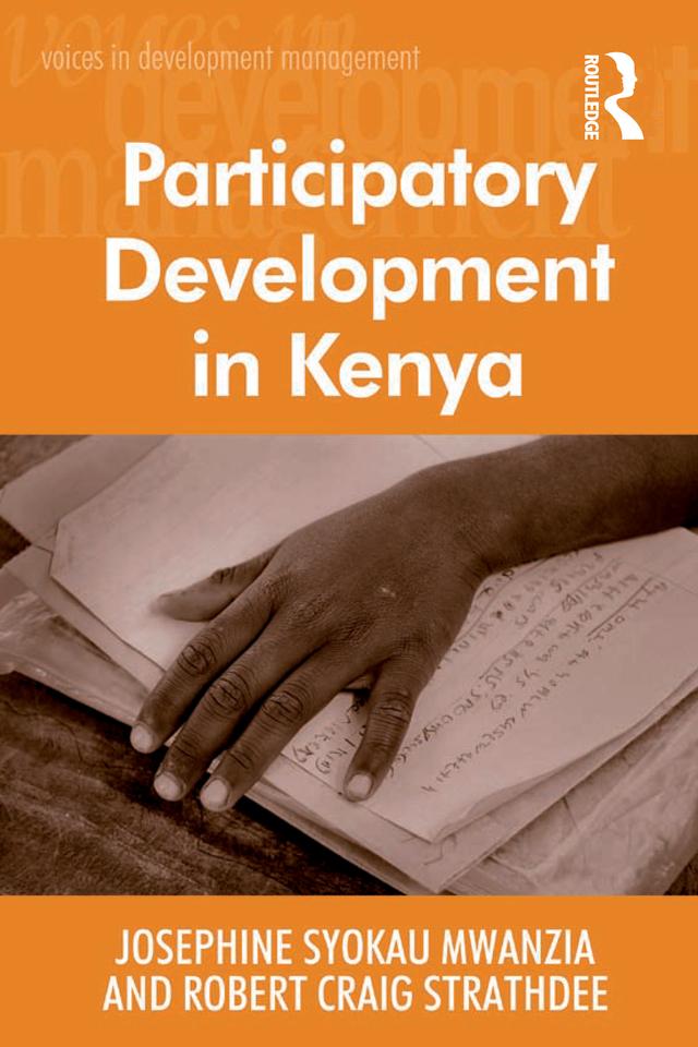Participatory Development in Kenya by Josephine Syokau Mwanzia, Robert Craig Strathdee