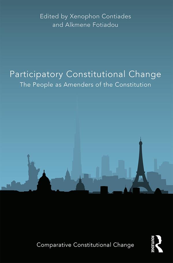 Participatory Constitutional Change by Alkmene Fotiadou, Xenophon Contiades