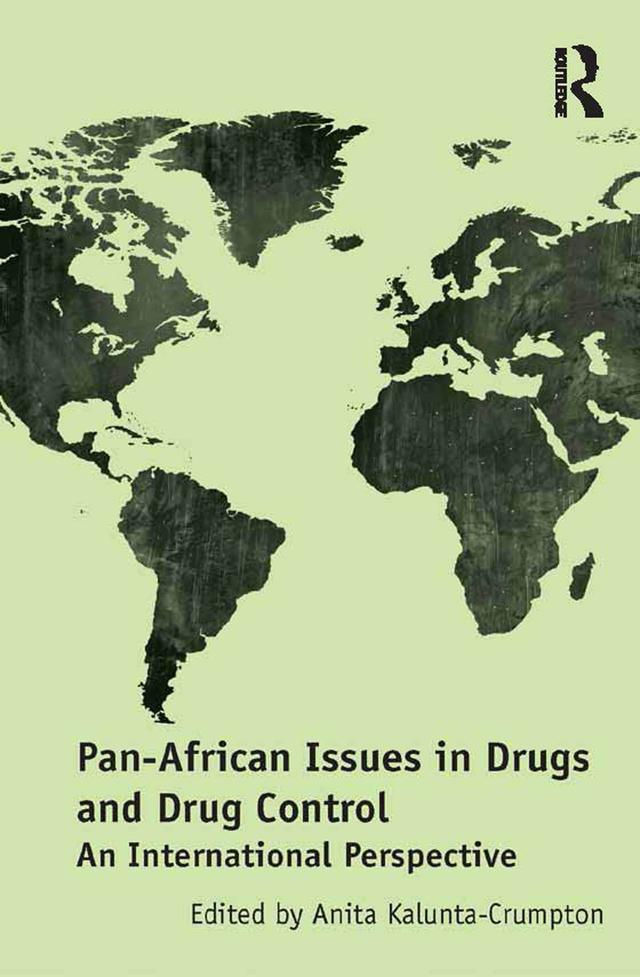 Pan-African Issues in Drugs and Drug Control by Anita Kalunta-Crumpton