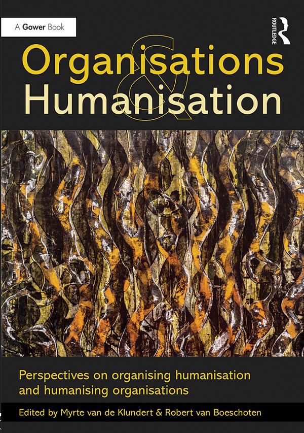 Organisations and Humanisation by Myrte van de Klundert, Robert van Boeschoten