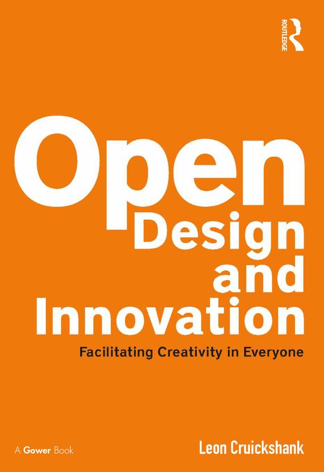 Open Design and Innovation by Leon Cruickshank