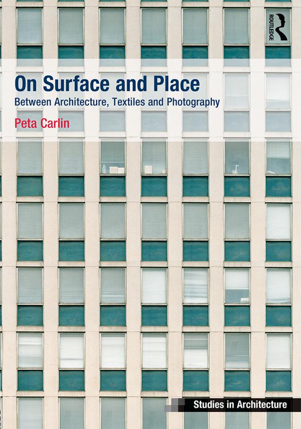 On Surface and Place by Peta Carlin